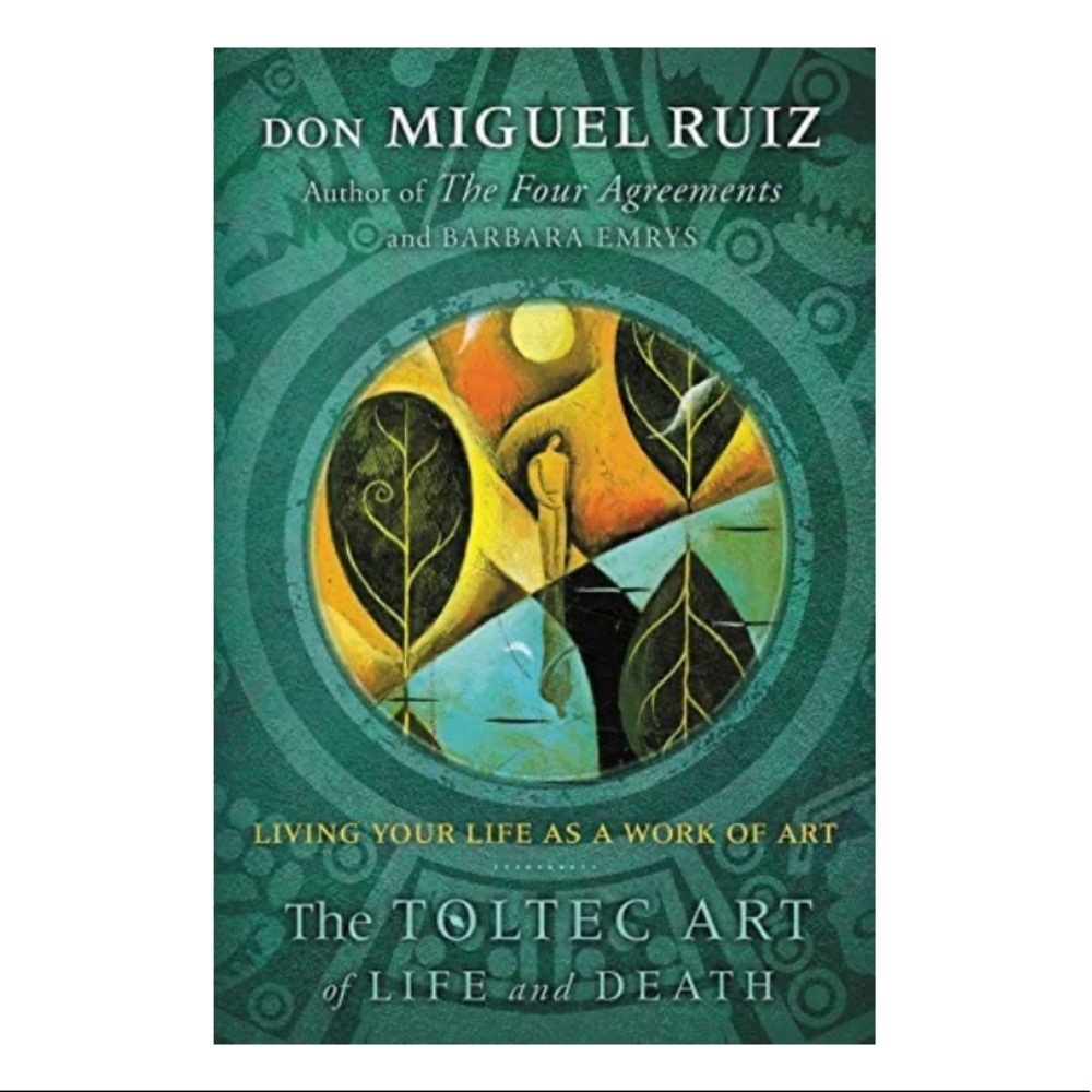 Toltec Art of Life and Death (Non-Fiction Book)